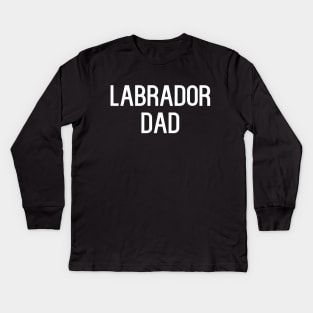 Funny Labrador Dad Kids Long Sleeve T-Shirt